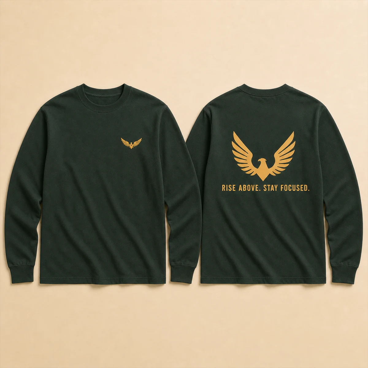Forest-green Rise Above Long Sleeve with the Stay Focused design